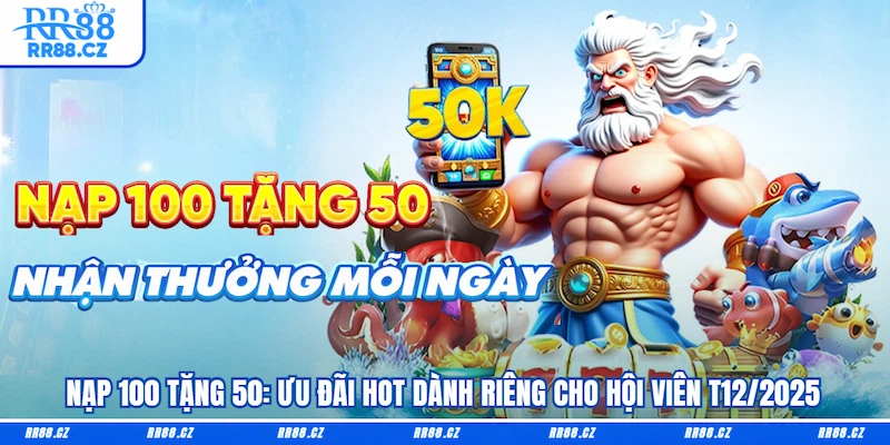 Nạp 100 tặng 50